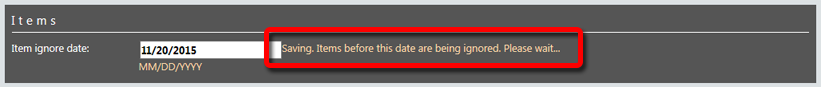 Saving. Items before this date are being ignored. Please wait...